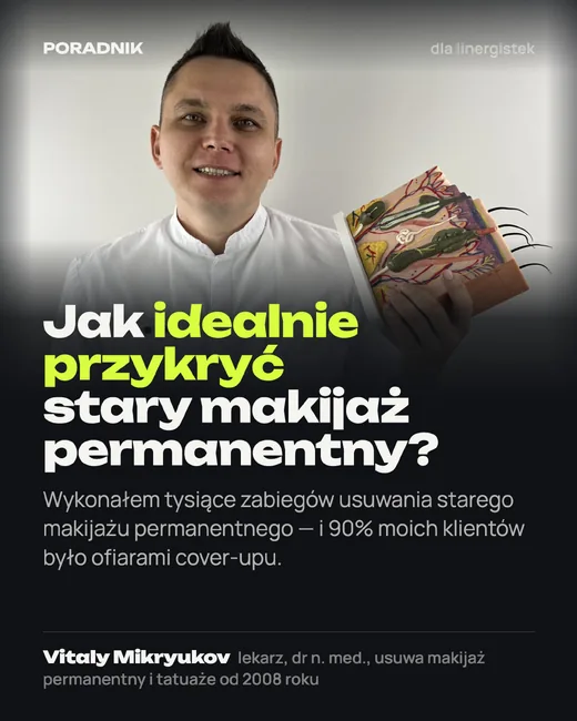 Okładka: Jak przykryć stary makijaż permanentny — i kiedy nie wolno tego robić